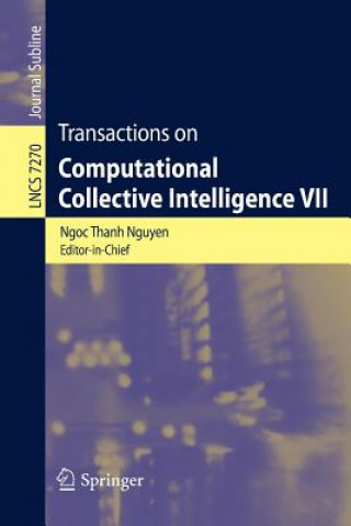 Könyv Transactions on Computational Collective Intelligence VII Ngoc Thanh Nguyen