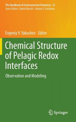 Kniha Chemical Structure of Pelagic Redox Interfaces Evgeniy V. Yakushev