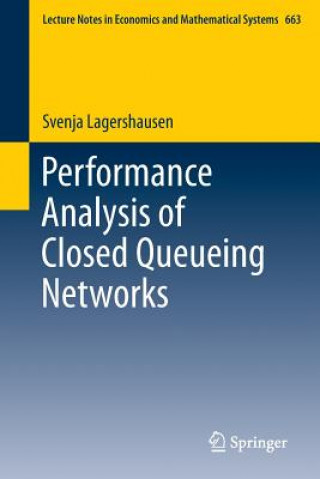 Libro Performance Analysis of Closed Queueing Networks Svenja Lagershausen