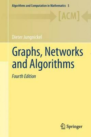 Knjiga Graphs, Networks and Algorithms Dieter Jungnickel