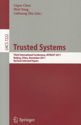 Könyv Trusted Systems Liqun Chen