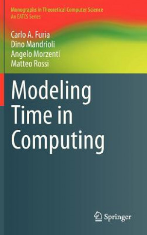 Kniha Modeling Time in Computing Carlo A. Furia