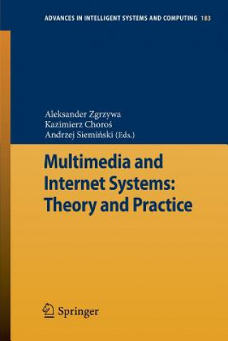 Könyv Multimedia and Internet Systems: Theory and Practice Aleksander Zgrzywa