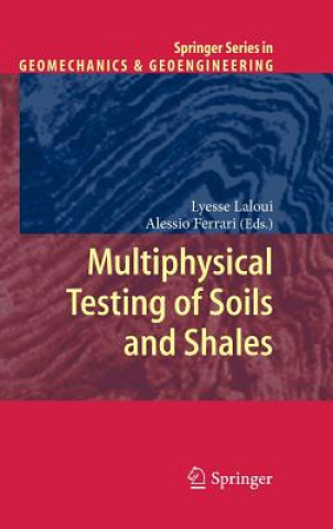 Könyv Multiphysical Testing of Soils and Shales Lyesse Laloui