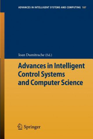 Carte Advances in Intelligent Control Systems and Computer Science Ioan Dumitrache
