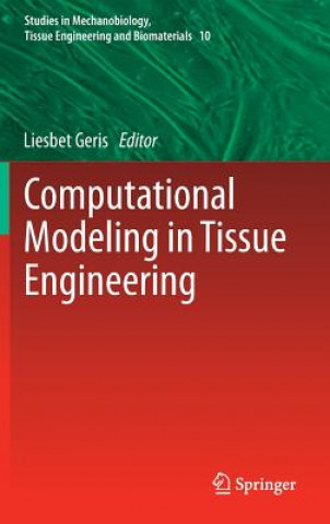 Boek Computational Modeling in Tissue Engineering Liesbet Geris