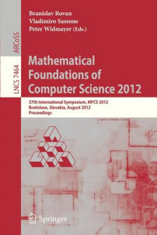 Carte Mathematical Foundations of Computer Science 2012 Branislav Rovan