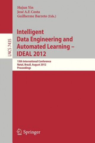 Carte Intelligent Data Engineering and Automated Learning -- IDEAL 2012 Hujun Yin