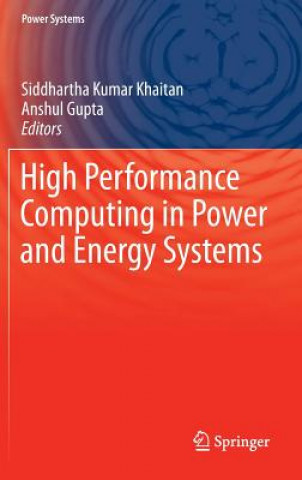 Carte High Performance Computing in Power and Energy Systems Siddhartha Kumar Khaitan
