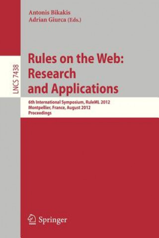 Книга Rules on the Web: Research and Applications Antonis Bikakis