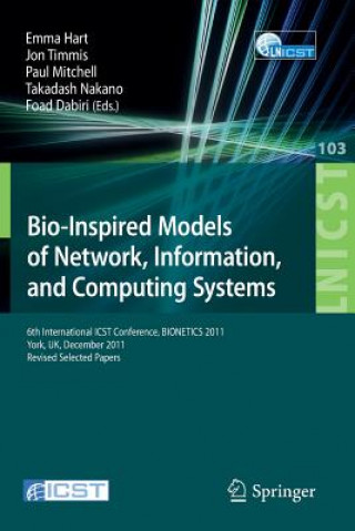 Carte Bio-Inspired Models of Network, Information, and Computing Systems Emma Hart