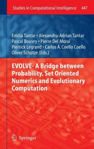 Knjiga EVOLVE- A Bridge between Probability, Set Oriented Numerics and Evolutionary Computation Emilia Tantar