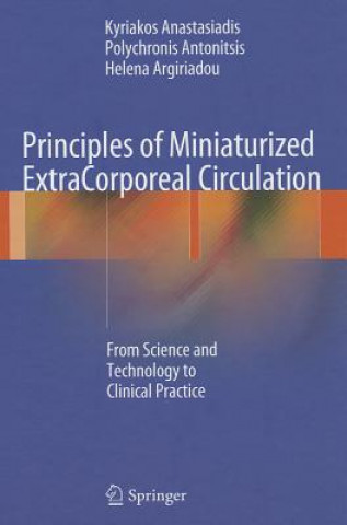 Kniha Principles of Miniaturized ExtraCorporeal Circulation Kyriakos Anastasiadis