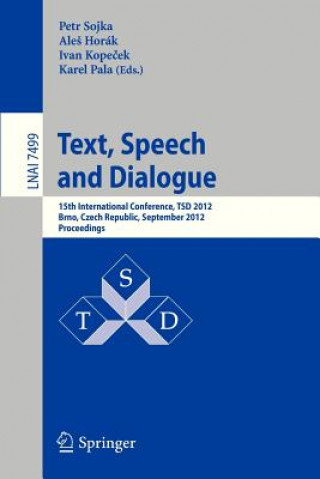 Könyv Text, Speech and Dialogue Petr Sojka