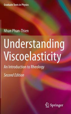 Książka Understanding Viscoelasticity Nhan Phan-Thien