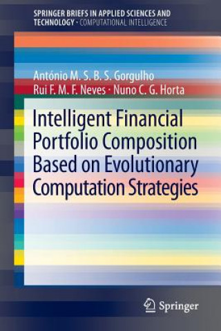 Książka Intelligent Financial Portfolio Composition based on Evolutionary Computation Strategies Antonio Gorgulho