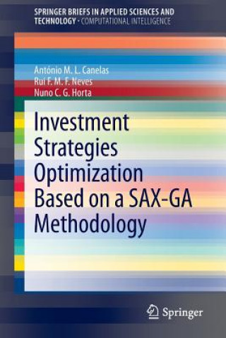 Kniha Investment Strategies Optimization based on a SAX-GA Methodology Antonio Canelas