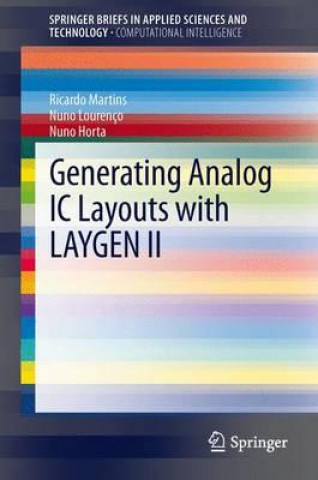 Kniha Generating Analog IC Layouts with LAYGEN II Ricardo Martins