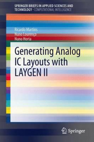 Knjiga Generating Analog IC Layouts with LAYGEN II Ricardo Martins