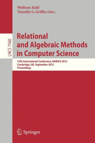 Carte Relational and Algebraic Methods in Computer Science Wolfram Kahl