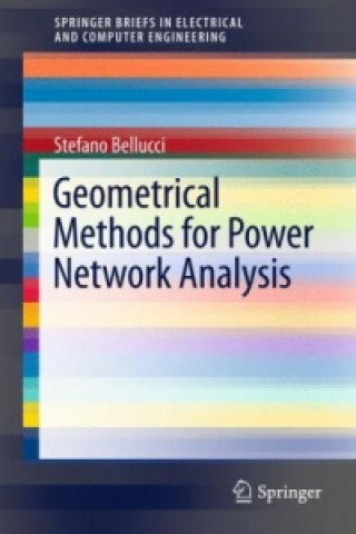 Kniha Geometrical Methods for Power Network Analysis Stefano Bellucci