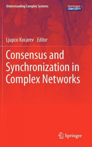 Carte Consensus and Synchronization in Complex Networks Ljupco Kocarev