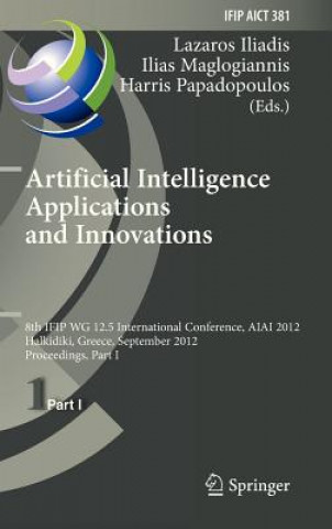 Knjiga Artificial Intelligence Applications and Innovations Lazaros S. Iliadis