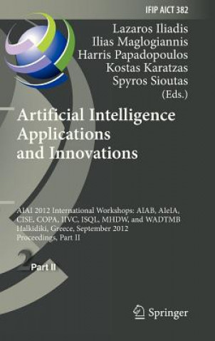 Könyv Artificial Intelligence Applications and Innovations Lazaros S. Iliadis