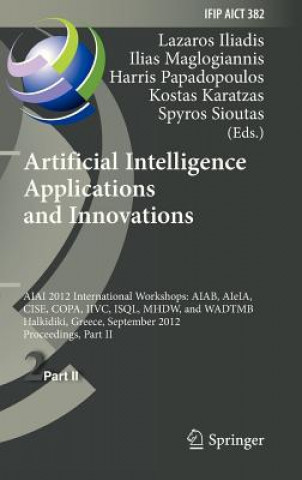 Kniha Artificial Intelligence Applications and Innovations Lazaros S. Iliadis