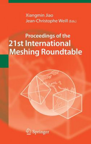 Kniha Proceedings of the 21st International Meshing Roundtable Xiangmin Jiao