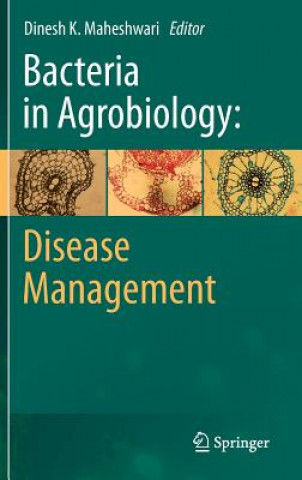 Książka Bacteria in Agrobiology: Disease Management Dinesh K. Maheshwari