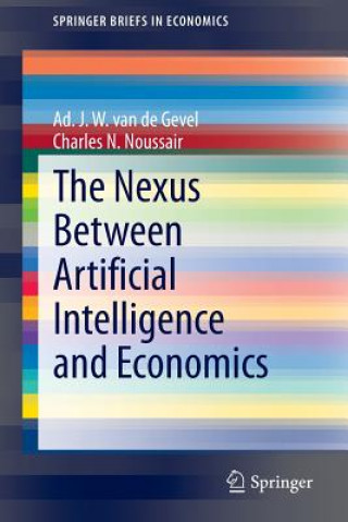 Könyv Nexus between Artificial Intelligence and Economics Ad Van de Gevel