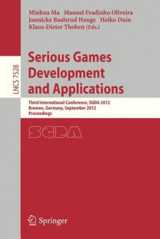 Kniha Serious Games Development and Applications Minhua Ma