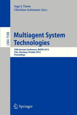 Book Multiagent System Technologies Ingo J. Timm