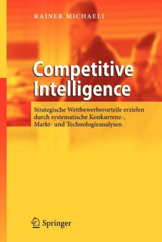 Könyv Competitive Intelligence Rainer Michaeli