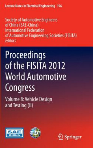 Kniha Proceedings of the FISITA 2012 World Automotive Congress ociety of Automotive Engineers