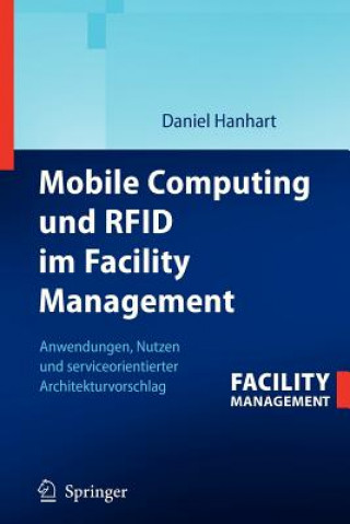 Carte Mobile Computing Und Rfid Im Facility Management Daniel Hanhart