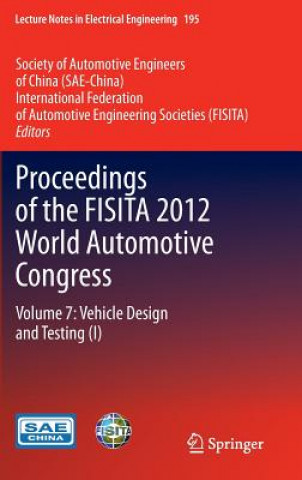 Buch Proceedings of the FISITA 2012 World Automotive Congress Society of Automotive Engineers of China (SAE)