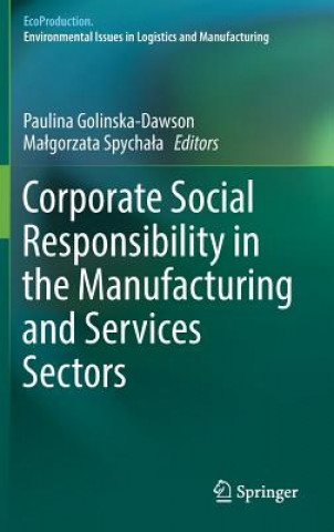 Kniha Corporate Social Responsibility in the Manufacturing and Services Sectors Paulina Golinska