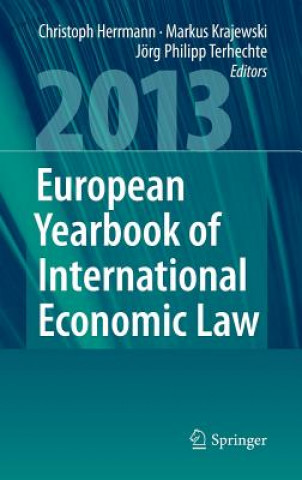 Kniha European Yearbook of International Economic Law 2013 Christoph Herrmann