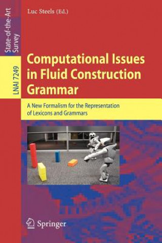 Książka Computational Issues in Fluid Construction Grammar Luc Steels