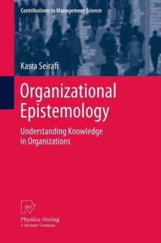 Könyv Organizational Epistemology Kasra Seirafi