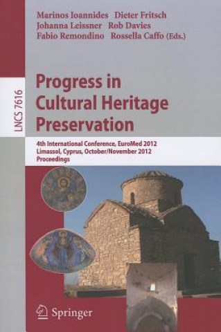 Książka Progress in Cultural Heritage Preservation Marinos Ioannides