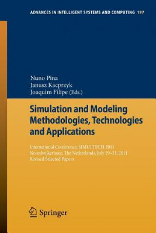 Книга Simulation and Modeling Methodologies, Technologies and Applications Nuno Pina
