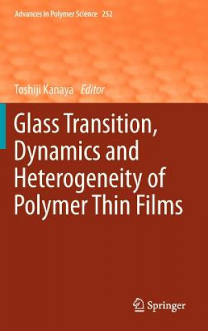 Libro Glass Transition, Dynamics and Heterogeneity of Polymer Thin Films Toshiji Kanaya