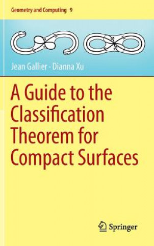 Buch Guide to the Classification Theorem for Compact Surfaces Jean Gallier