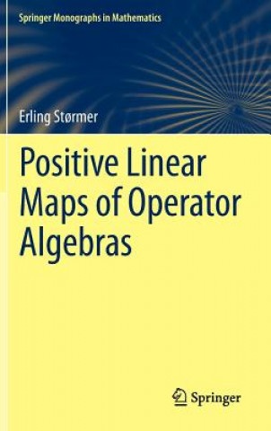 Kniha Positive Linear Maps of Operator Algebras Erling St