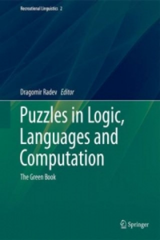 Könyv Puzzles in Logic, Languages and Computation Dragomir Radev