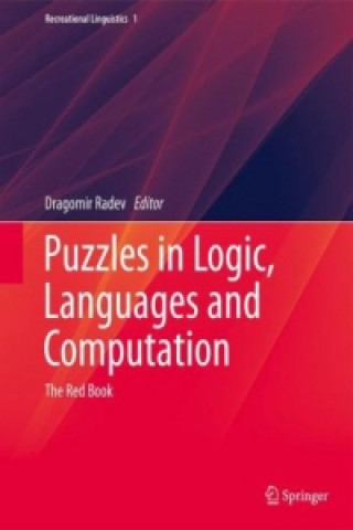 Książka Puzzles in Logic, Languages and Computation Dragomir Radev