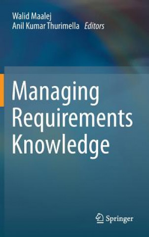 Knjiga Managing Requirements Knowledge Walid Maalej